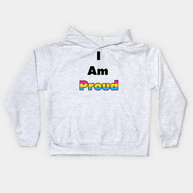 I am Proud (Pansexual) Kids Hoodie by Zorveechu